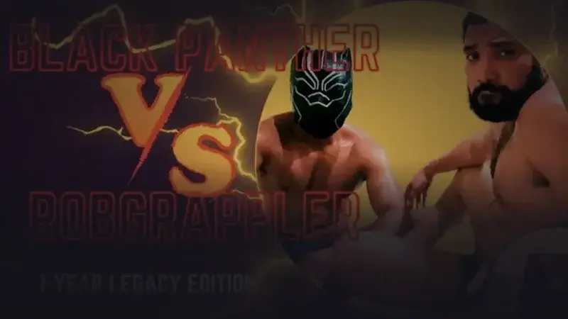 Black Panther vs Robgrappler: 1-Year Legacy Edition