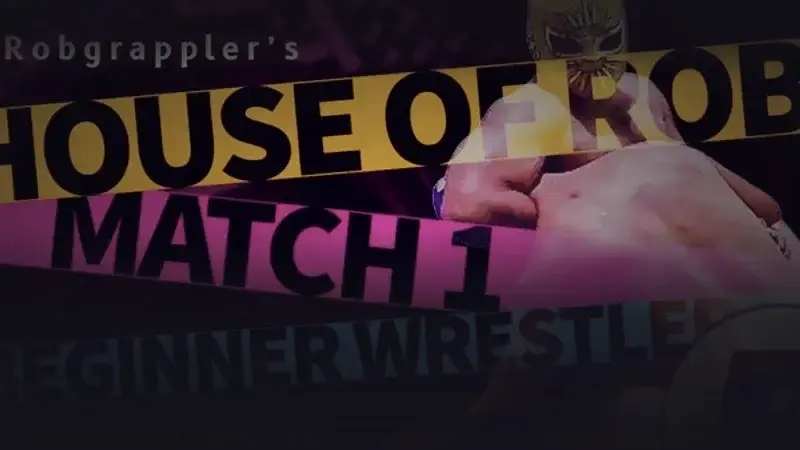 House of Rob - Combate 1: luchador principiante