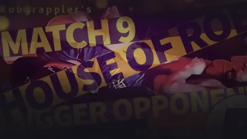 House of Rob - Match 9: Wrestling a Bigger Opponent